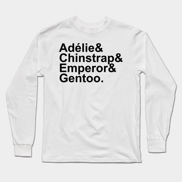 Adélie, Chinstrap, Emperor, Gentoo (Black) Long Sleeve T-Shirt by brendalee